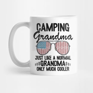 Camping Grandma Just Like A Normal Grandpa Only Much Cooler Funny Camping Mug